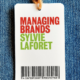 Sylvie Laforet - Managing Brands